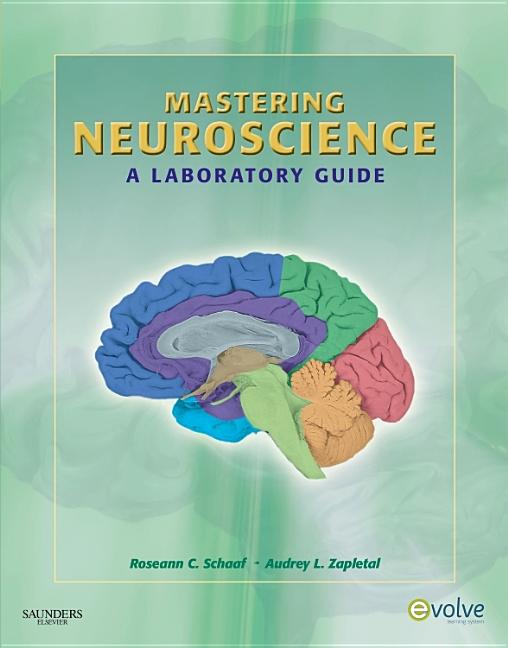 Mastering Neuroscience: A Laboratory Guide - Ingram