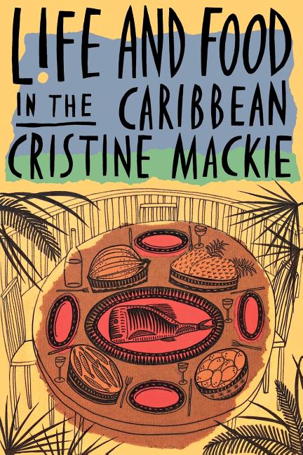 Life and Food in the Caribbean - Ingram