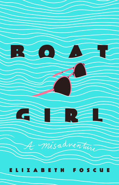 Boat Girl: A Misadventure - Ingram
