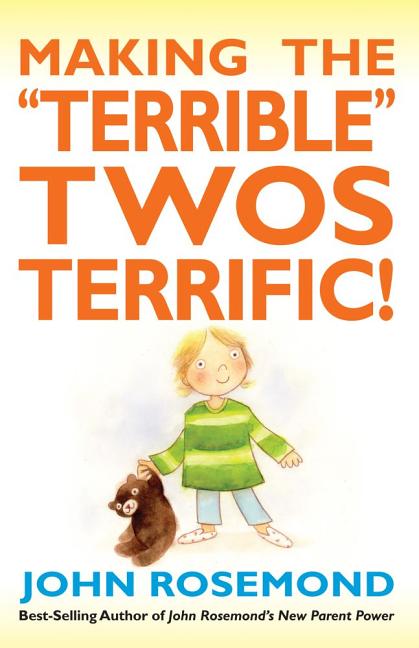 Making the Terrible Twos Terrific!: Volume 16 - Ingram