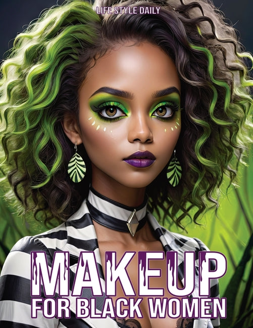 Makeup Books for Black Women: Cosplay Special Effects Guide with Diverse Beauty Tips and Tutorials for Beginners and Professionals A Perfect Gift fo - Ingram