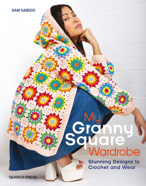 My Granny Square Wardrobe: Stunning Designs to Crochet and Wear - Ingram
