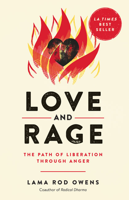Love and Rage: The Path of Liberation Through Anger - Ingram