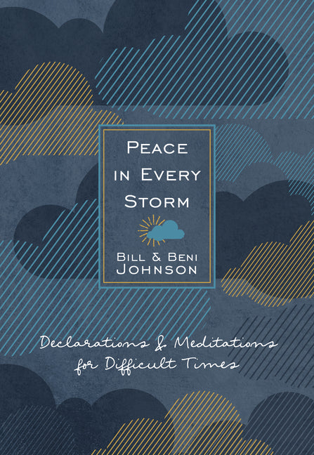 Peace in Every Storm: 52 Declarations & Meditations for Difficult Times - Ingram
