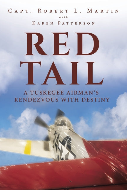 Red Tail: A Tuskegee Airman's Rendezvous with Destiny - Ingram