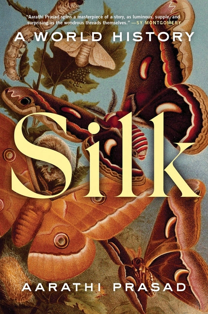 Silk: A World History - Ingram