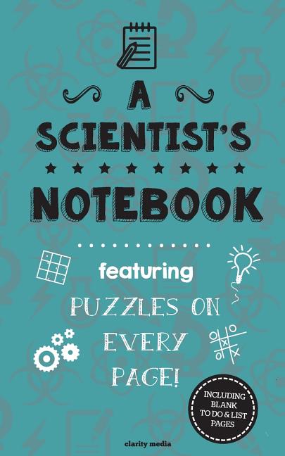 Scientist's Notebook: Featuring 100 puzzles - Ingram