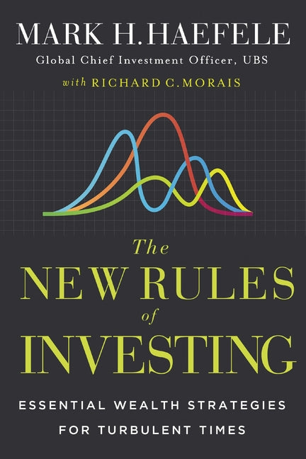 New Rules of Investing: Essential Wealth Strategies for Turbulent Times - Ingram
