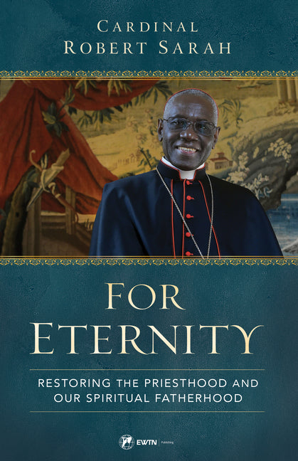 For Eternity: Restoring the Priesthood and Our Spiritual Fatherhood - Ingram