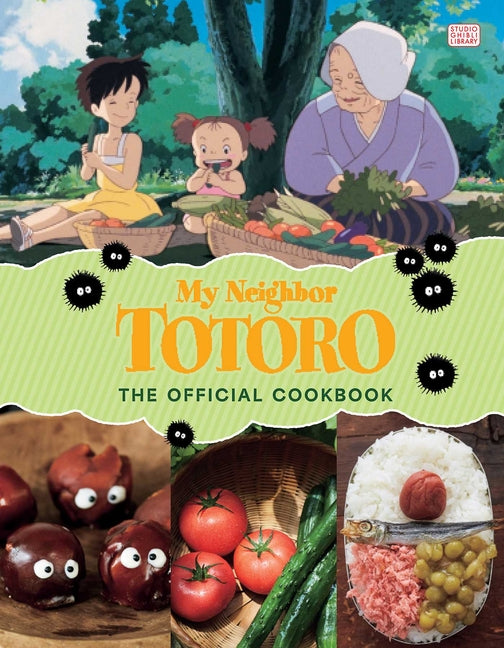 My Neighbor Totoro: The Official Cookbook - Ingram