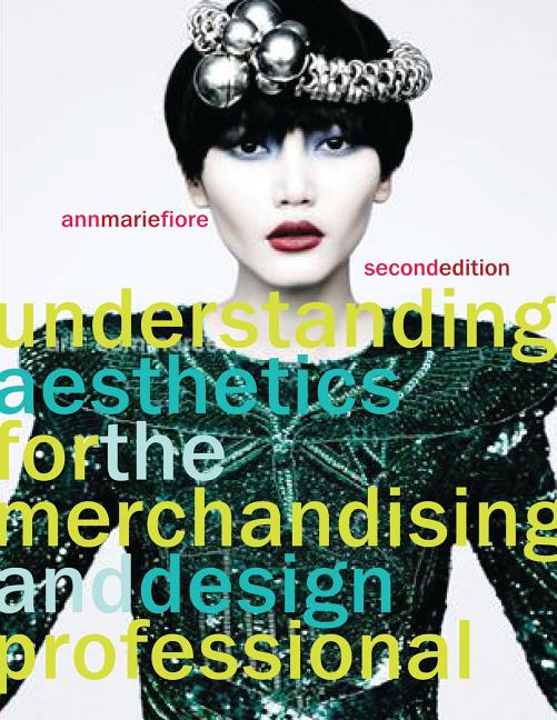 Understanding Aesthetics for the Merchandising and Design Professional - Ingram