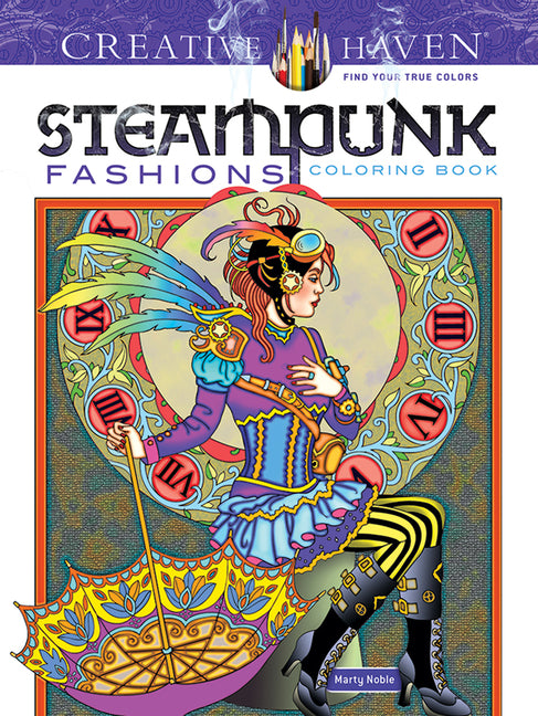 Creative Haven Steampunk Fashions Coloring Book (First Edition, First) - Ingram