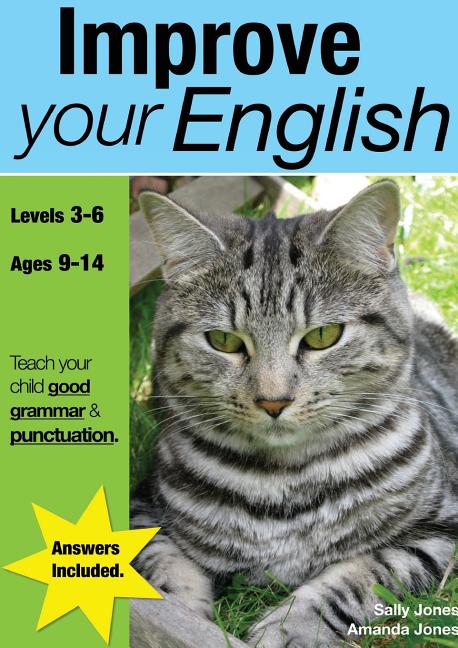 Improve Your English (ages 9-14 years): Teach Your Child Good Punctuation And Grammar - Ingram