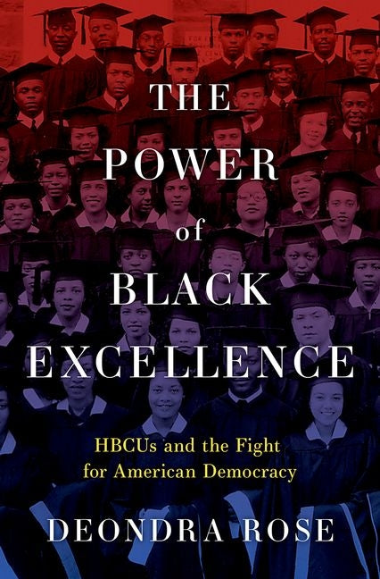 Power of Black Excellence: Hbcus and the Fight for American Democracy - Ingram
