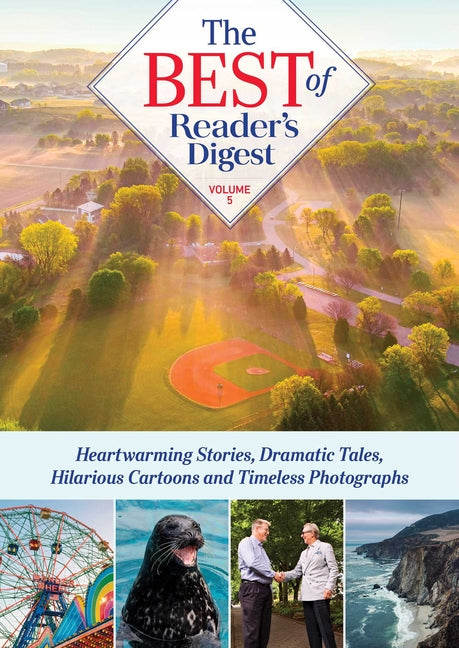 Best of Reader's Digest, Volume 5: Heartwarming Stories, Dramatic Tales, Hilarious Cartoons, and Timeless Photographs - Ingram