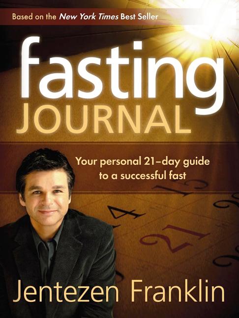 Fasting Journal: Your Personal 21-Day Guide to a Successful Fast - Ingram