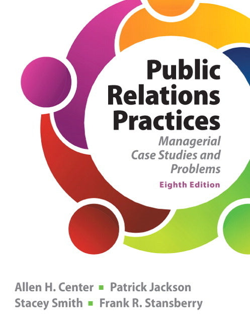 Public Relations Practices: Managerial Case Studies and Problems - Ingram