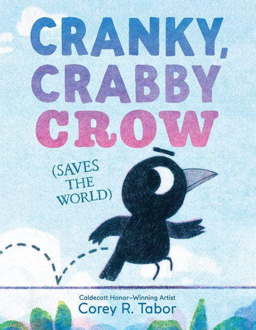 Cranky, Crabby Crow (Saves the World) - Ingram