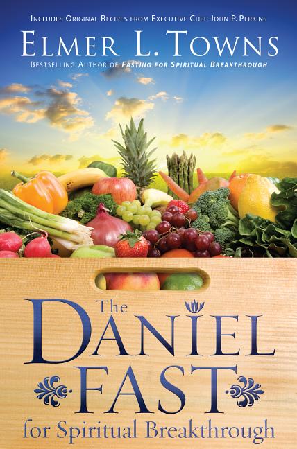 Daniel Fast for Spiritual Breakthrough - Ingram