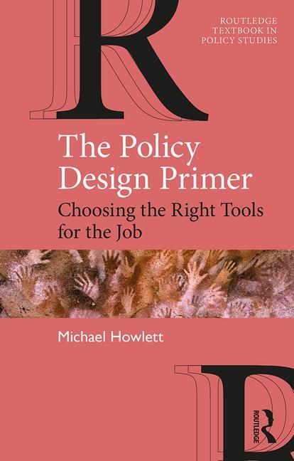 Policy Design Primer: Choosing the Right Tools for the Job - Ingram