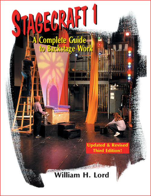 Stagecraft 1--Textbook: A Complete Guide to Backstage Work (Student) - Ingram