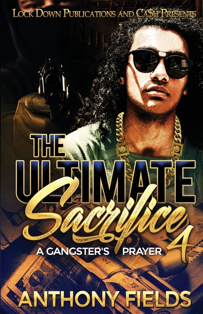 Ultimate Sacrifice 4: A Gangster's Prayer - Ingram