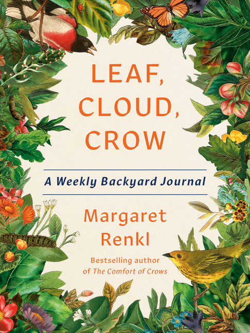 Leaf, Cloud, Crow: A Weekly Backyard Journal - Ingram