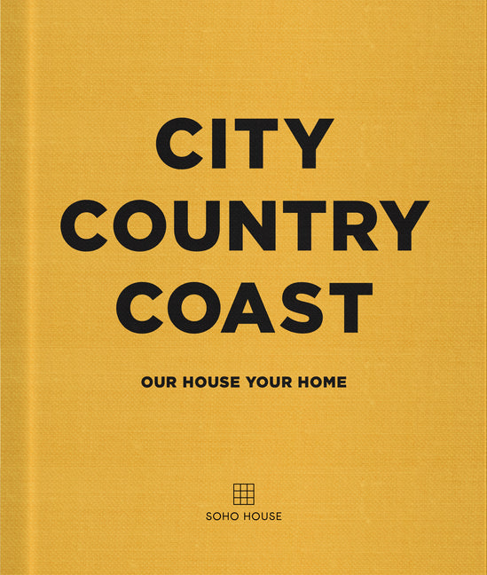 City Country Coast: Our House Your Home - Ingram
