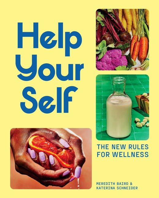 Help Your Self: The New Rules for Wellness - Ingram