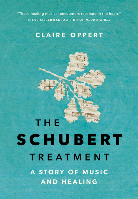 Schubert Treatment: A Story of Music and Healing - Ingram