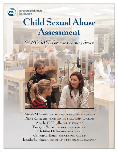 Child Sexual Abuse Assessment: SANE/SAFE Forensic Learning Series - Ingram