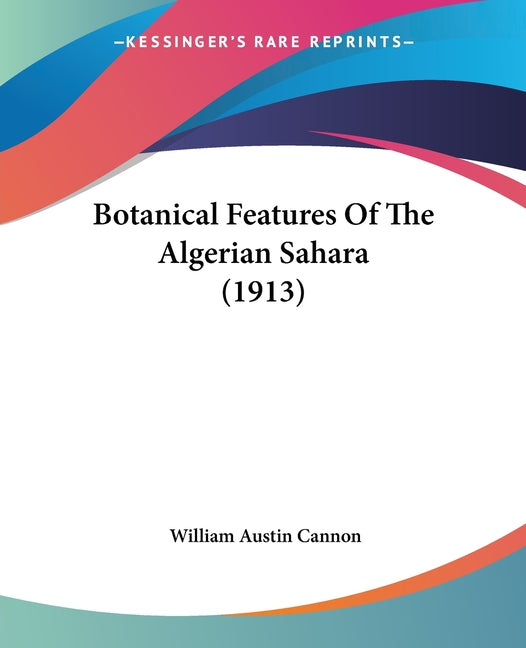 Botanical Features Of The Algerian Sahara (1913) - Ingram