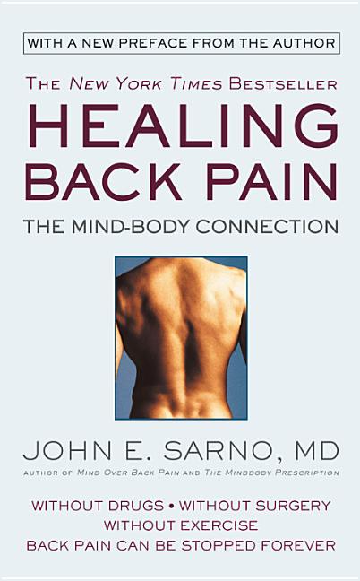 Healing Back Pain: The Mind-Body Connection - Ingram