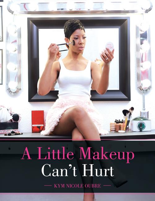 Little Makeup Can't Hurt - Ingram