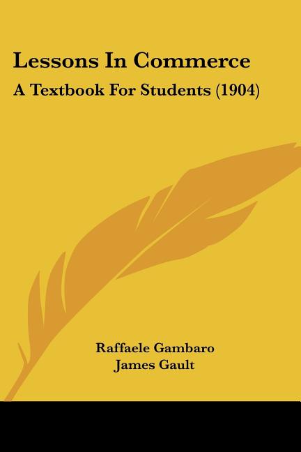 Lessons In Commerce: A Textbook For Students (1904) - Ingram