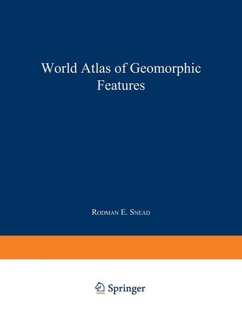 World Atlas of Geomorphic Features (Softcover Reprint of the Original 1st 1981) - Ingram