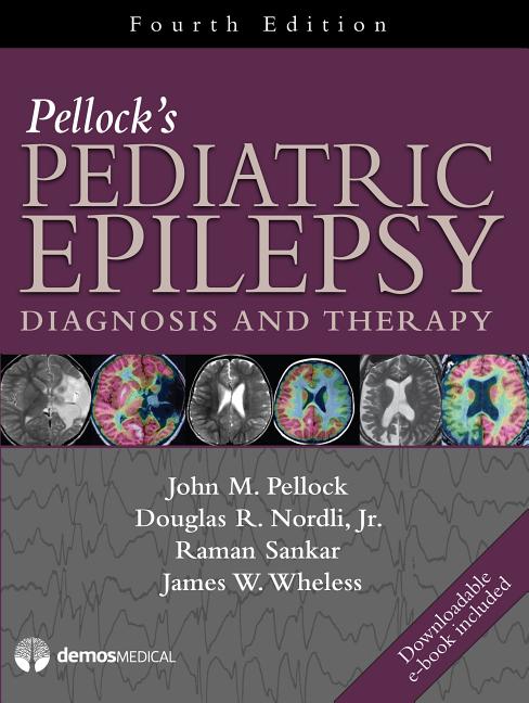 Pellock's Pediatric Epilepsy: Diagnosis and Therapy - Ingram