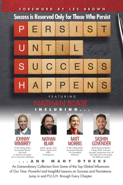 P. U. S. H. Persist until Success Happens Featuring Nathan Blair: Success is Reserved Only for Those Who Persist - Ingram