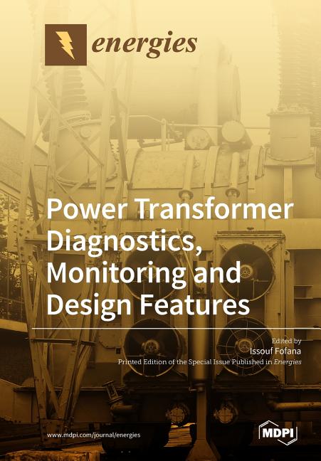 Power Transformer Diagnostics, Monitoring and Design Features - Ingram