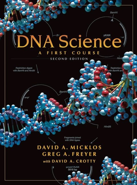 DNA Science: A First Course, Second Edition - Ingram