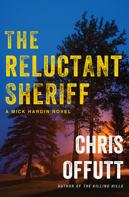 Reluctant Sheriff: A Mick Hardin Novel - Ingram