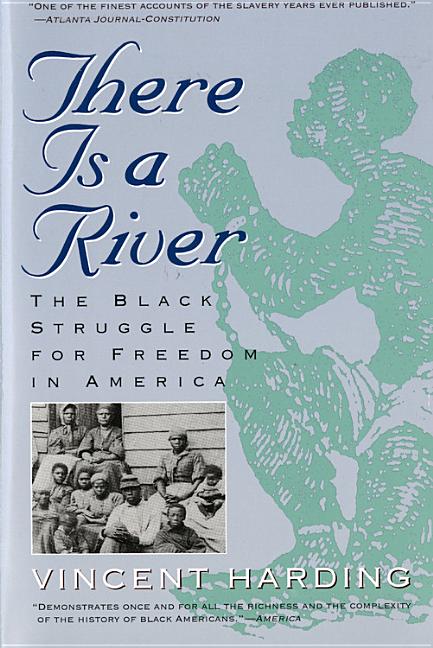 There Is a River: The Black Struggle for Freedom in America - Ingram