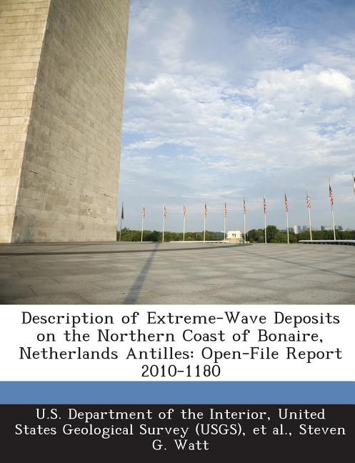 Description of Extreme-Wave Deposits on the Northern Coast of Bonaire, Netherlands Antilles: Open-File Report 2010-1180 - Ingram