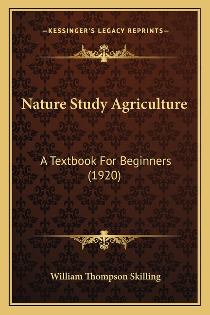 Nature Study Agriculture: A Textbook For Beginners (1920) - Ingram