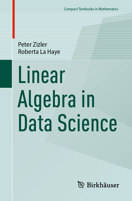 Linear Algebra in Data Science (2024) - Ingram