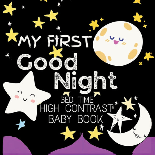 High Contrast Baby Book - Good Night: My First Good Night For Newborn, Babies, Infants High Contrast Baby Book of Bed time Black and White Baby Book - Ingram