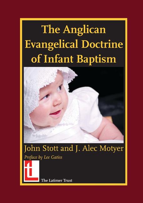 Anglican Evangelical Doctrine of Infant Baptism - Ingram