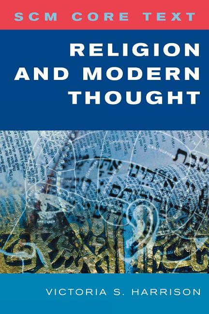 SCM Core Text: Religion and Modern Thought - Ingram