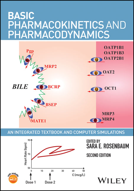 Basic Pharmacokinetics and Pharmacodynamics: An Integrated Textbook and Computer Simulations - Ingram
