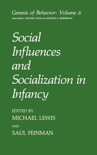 Social Influences and Socialization in Infancy (1991) - Ingram